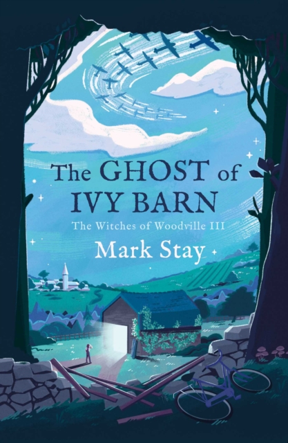 The Ghost of Ivy Barn : The Witches of Woodville 3, Paperback / softback Book