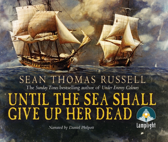 UNTIL THE SEA SHALL GIVE HER UP DEAD, CD-Audio Book