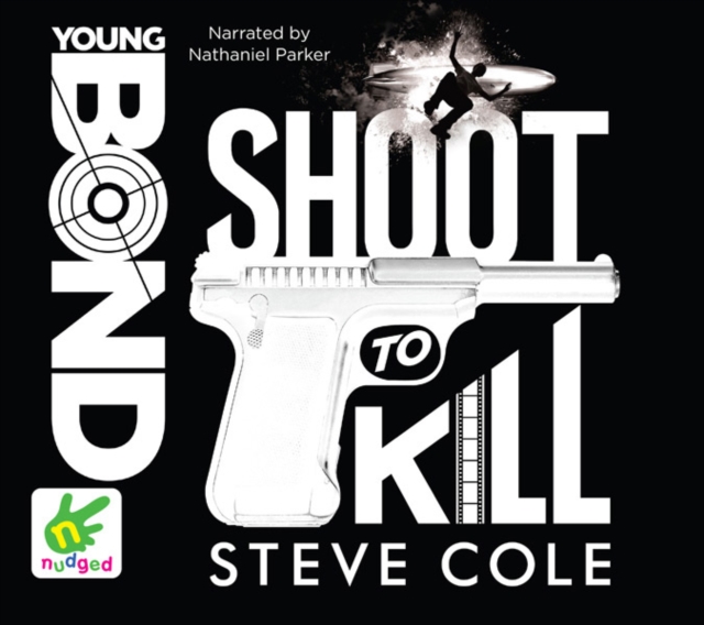 Young Bond: Shoot to Kill, CD-Audio Book