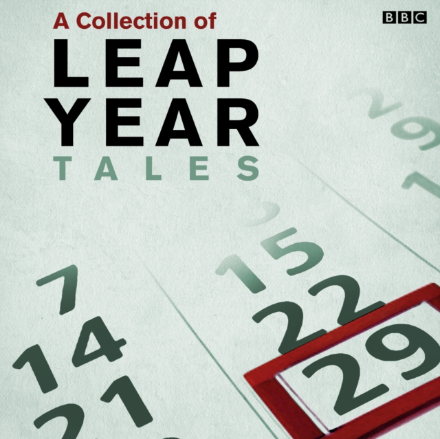 Leap Year Tales : A BBC Radio Collection, eAudiobook MP3 eaudioBook