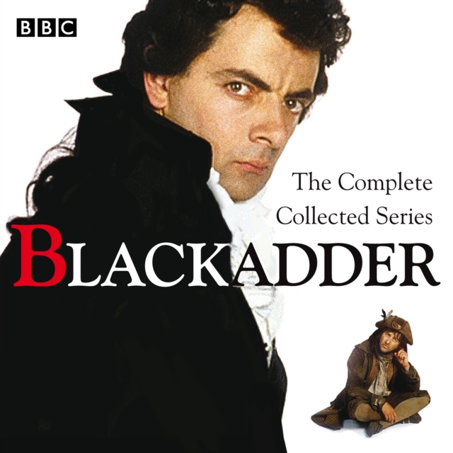Blackadder: The Complete Collected Series, eAudiobook MP3 eaudioBook