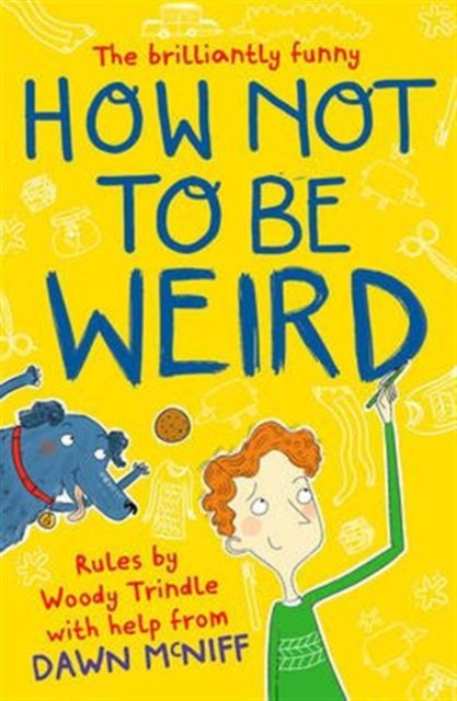 How Not to Be Weird, Paperback / softback Book