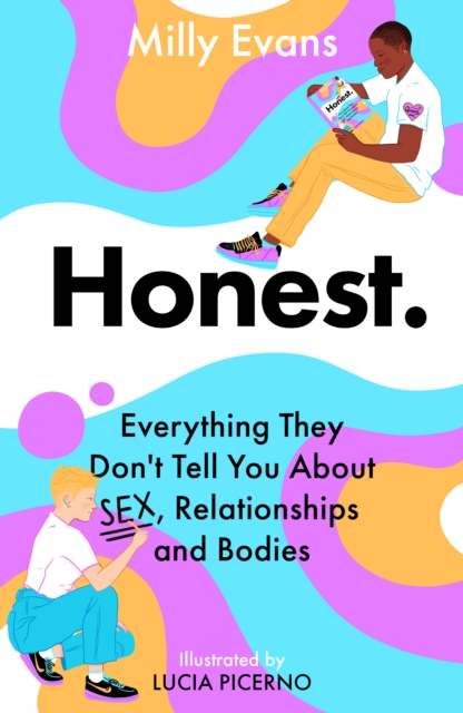 HONEST: Everything They Don't Tell You About Sex, Relationships and Bodies, Paperback / softback Book