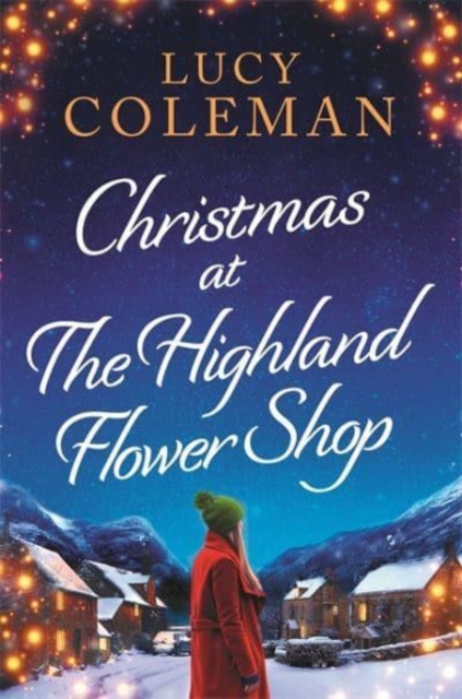 Christmas at the Highland Flower Shop : A perfect feel-good, small town heart-warming treat!, Paperback / softback Book