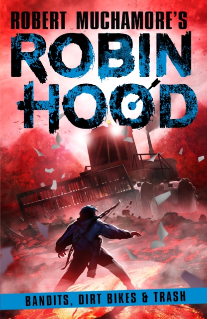 Robin Hood 6: Bandits, Dirt Bikes & Trash, EPUB eBook