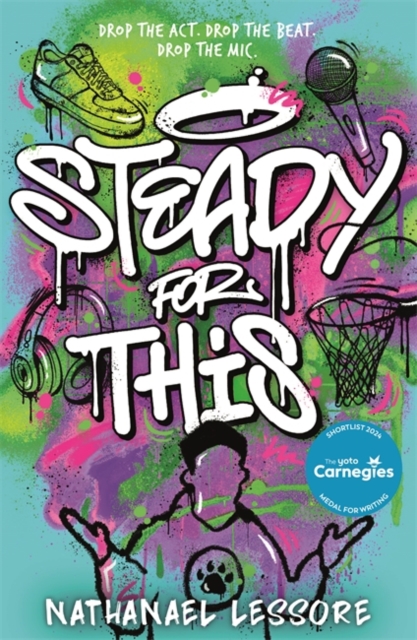 Steady For This : the laugh-out-loud and unforgettable teen novel!, Paperback / softback Book