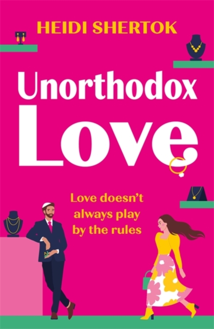 Unorthodox Love : A BRAND NEW laugh-out-loud, enemies to lovers, love triangle romantic comedy!, Paperback / softback Book