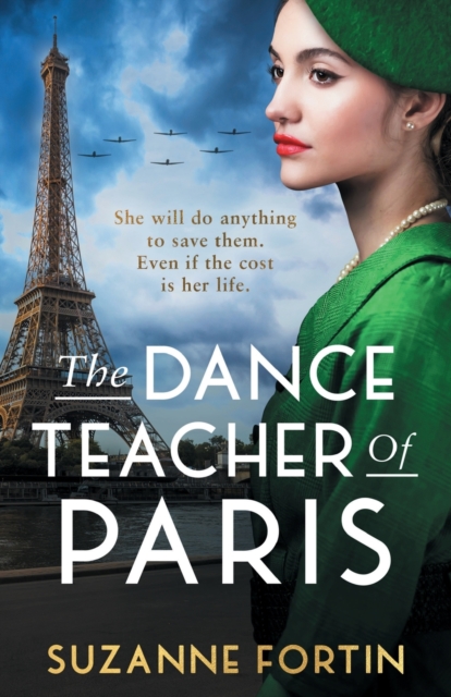 The Dance Teacher of Paris : An absolutely heart-breaking and emotional WW2 historical romance, Paperback / softback Book