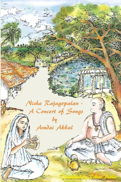 Nisha Rajagopalan A Concert of Songs by Avudai Akkal, Paperback / softback Book