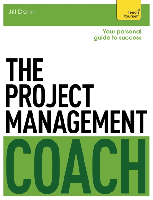 The Project Management Coach: Your Interactive Guide to Managing Projects, Paperback / softback Book