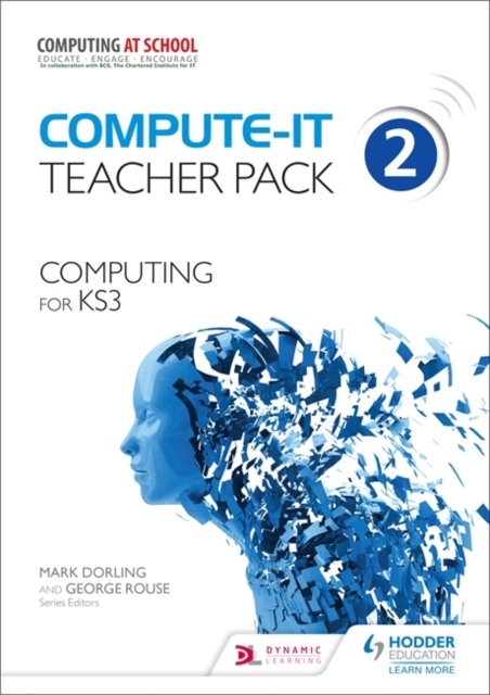 Compute-IT: Teacher Pack 2 - Computing for KS3, Spiral bound Book