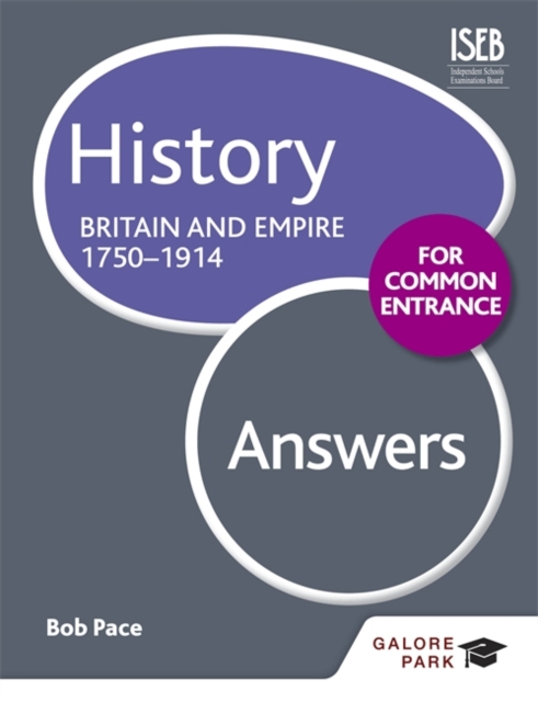 History for Common Entrance: Britain and Empire 1750-1914 Answers, Paperback Book