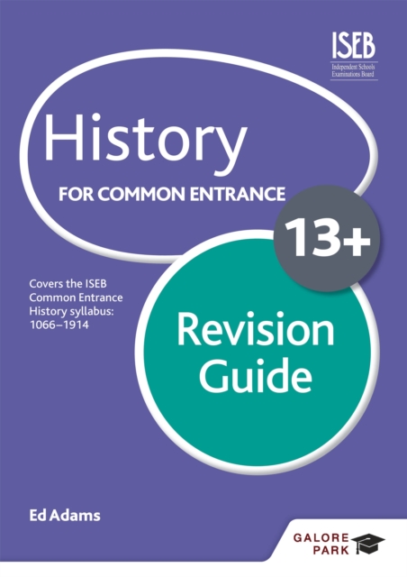 History for Common Entrance 13+ Revision Guide (for the June 2022 exams), Paperback / softback Book