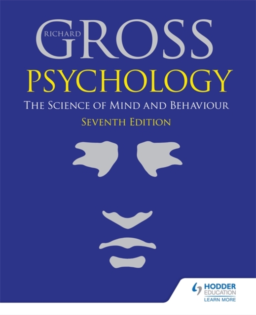 Psychology: The Science of Mind and Behaviour 7th Edition, Paperback / softback Book