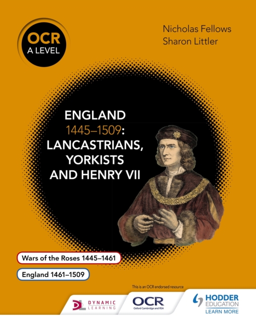 OCR A Level History: England 1445 1509: Lancastrians, Yorkists and Henry VII, EPUB eBook