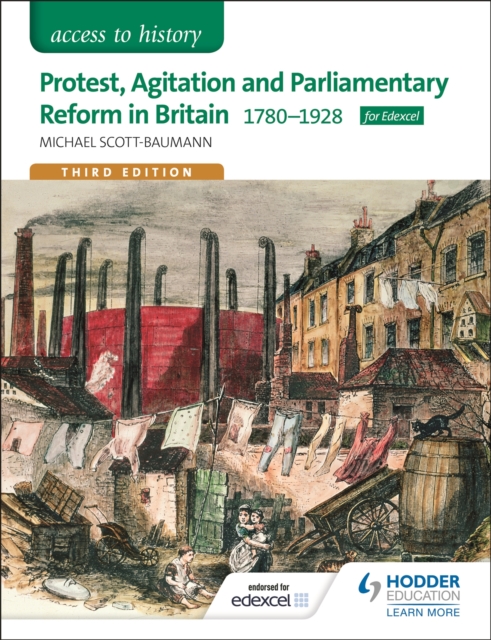 Access to History: Protest, Agitation and Parliamentary Reform in Britain 1780-1928 for Edexcel, Paperback / softback Book