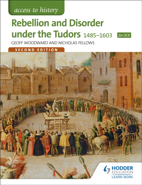 Access to History: Rebellion and Disorder under the Tudors 1485-1603 for OCR Second Edition, Paperback / softback Book