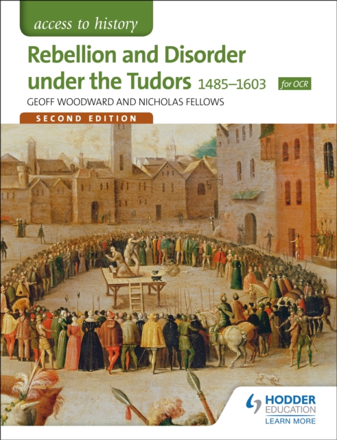 Access to History: Rebellion and Disorder under the Tudors 1485-1603 for OCR Second Edition, EPUB eBook