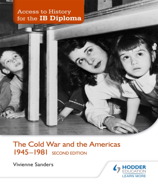 Access to History for the IB Diploma: The Cold War and the Americas 1945-1981 Second Edition, Paperback / softback Book