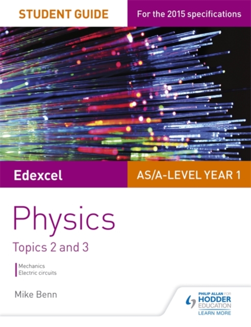 Edexcel AS/A Level Physics Student Guide: Topics 2 and 3, Paperback / softback Book