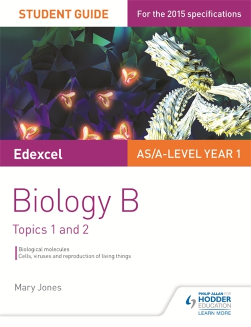 Edexcel AS/A Level Year 1 Biology B Student Guide: Topics 1 and 2, Paperback / softback Book