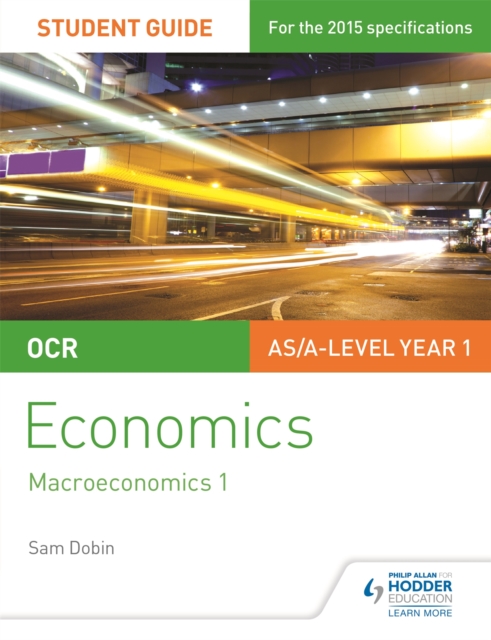 OCR Economics Student Guide 2: Macroeconomics 1, Paperback / softback Book