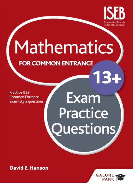 Mathematics for Common Entrance 13+ Exam Practice Questions (for the June 2022 exams), Paperback / softback Book