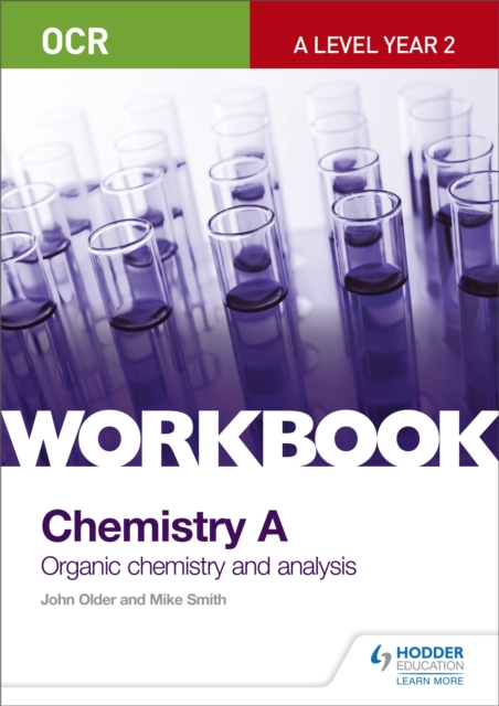 OCR A-Level Year 2 Chemistry A Workbook: Organic chemistry and analysis, Paperback / softback Book
