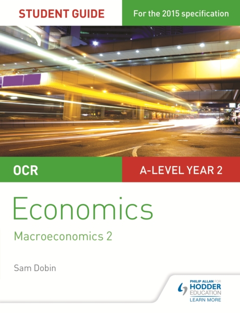 OCR A-level Economics Student Guide 4: Macroeconomics 2, EPUB eBook