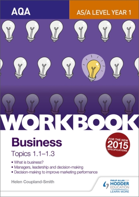 AQA A-level Business Workbook 1: Topics 1.1-1.3, Paperback / softback Book