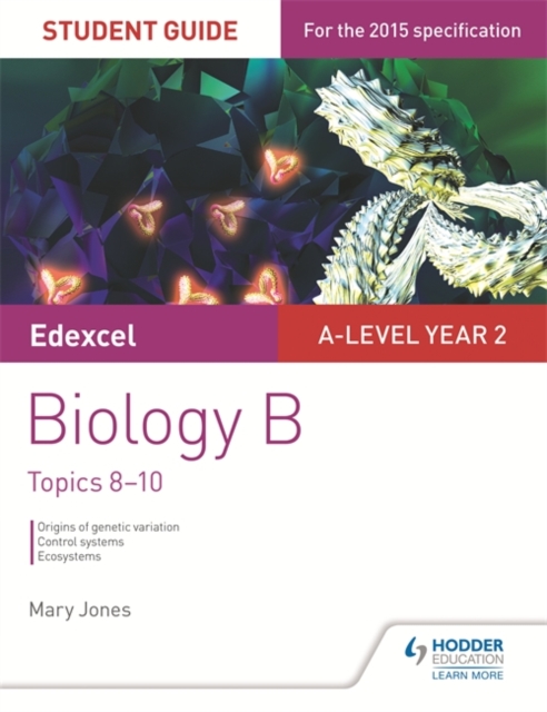 Edexcel A-level Year 2 Biology B Student Guide: Topics 8-10, Paperback / softback Book