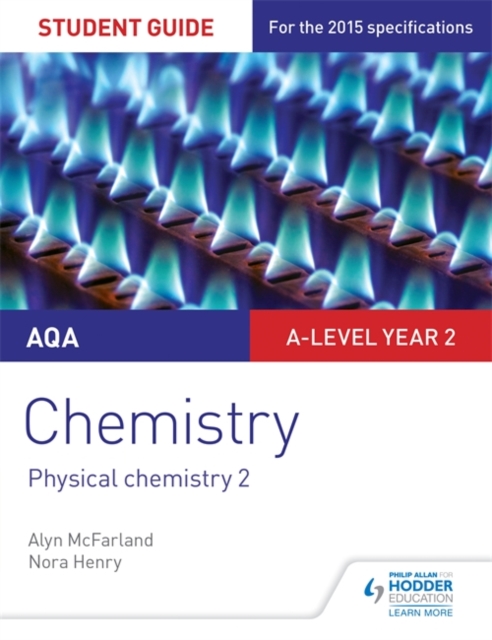 AQA A-level Year 2 Chemistry Student Guide: Physical chemistry 2, Paperback / softback Book