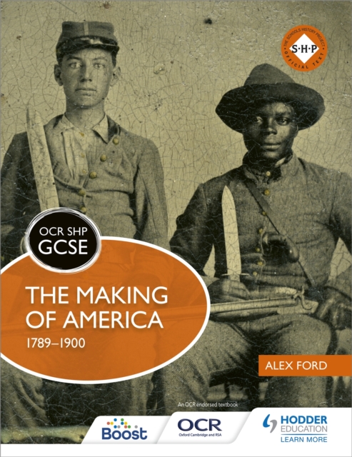 OCR GCSE History SHP: The Making of America 1789-1900, Paperback / softback Book