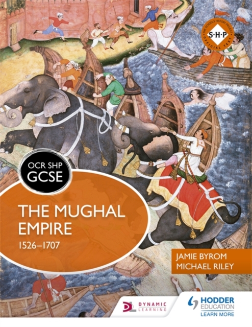 OCR GCSE History SHP: The Mughal Empire 1526-1707, Paperback / softback Book