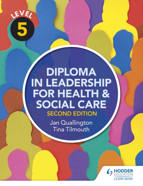 Level 5 Diploma in Leadership for Health and Social Care 2nd Edition, EPUB eBook