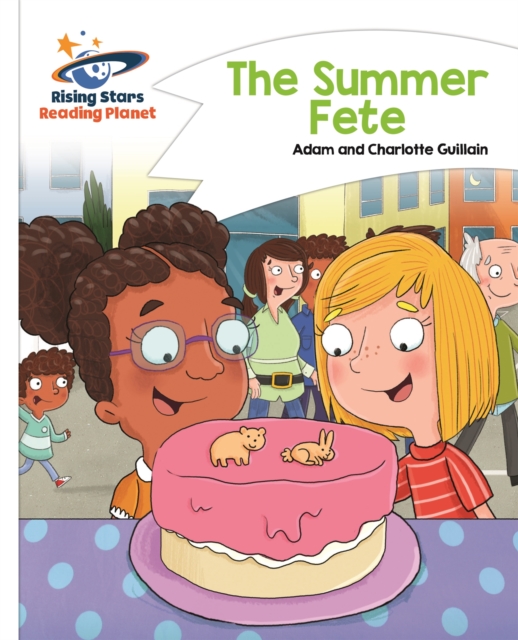 Reading Planet - The Summer Fete - White: Comet Street Kids, Paperback / softback Book