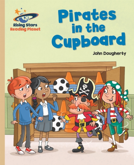 Reading Planet - Pirates in the Cupboard - Gold: Galaxy, Paperback / softback Book