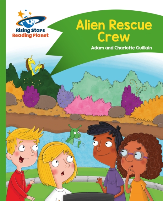 Reading Planet - Alien Rescue Crew - Green: Comet Street Kids, Paperback / softback Book