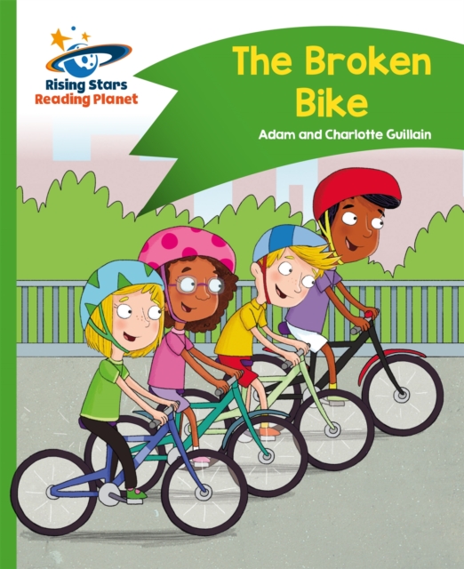 Reading Planet - The Broken Bike - Green: Comet Street Kids, Paperback / softback Book
