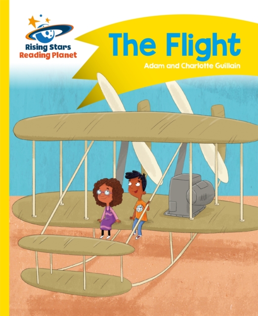 Reading Planet - The Flight - Yellow: Comet Street Kids, Paperback / softback Book