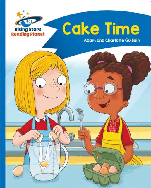 Reading Planet - Cake Time - Blue: Comet Street Kids, Paperback / softback Book