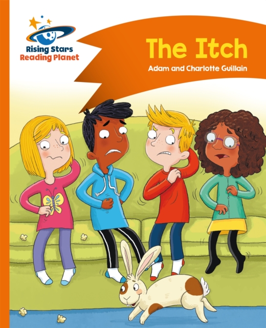 Reading Planet - The Itch - Orange: Comet Street Kids, Paperback / softback Book