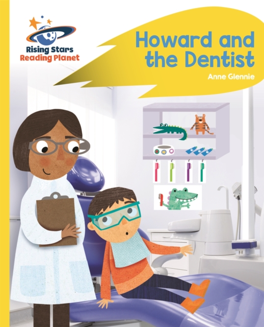 Reading Planet - Howard and the Dentist - Yellow: Rocket Phonics, Paperback / softback Book