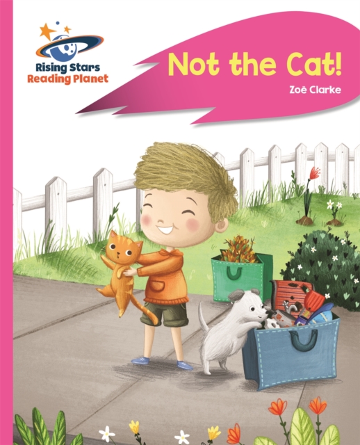 Reading Planet - Not the Cat! - Pink A: Rocket Phonics, Paperback / softback Book