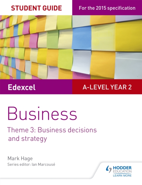 Edexcel A-level Business Student Guide: Theme 3: Business decisions and strategy, Paperback / softback Book