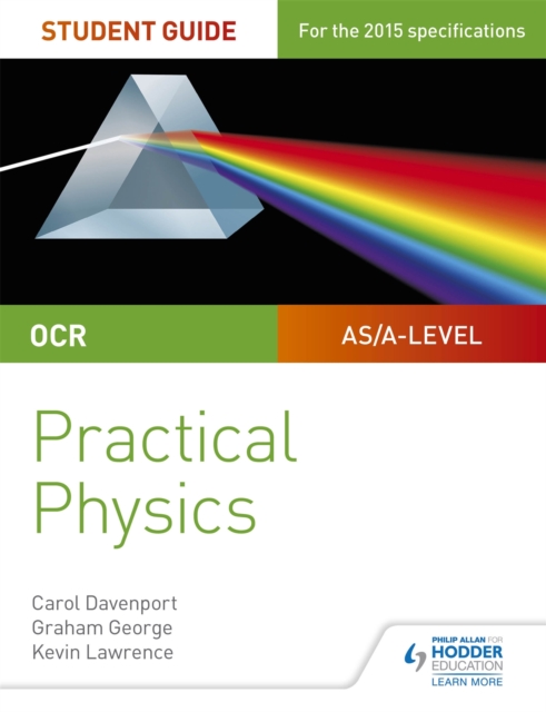 OCR A-level Physics Student Guide: Practical Physics, Paperback / softback Book
