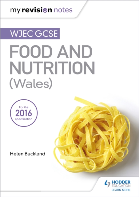 My Revision Notes: WJEC GCSE Food and Nutrition (Wales), Paperback / softback Book