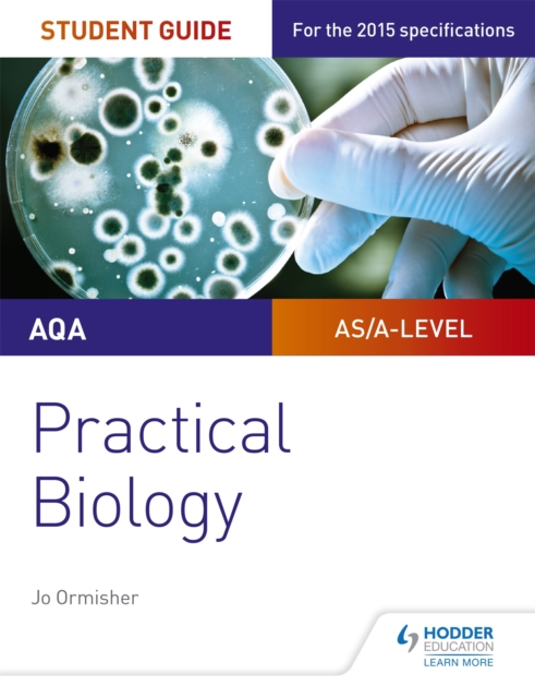 AQA A-level Biology Student Guide: Practical Biology, Paperback / softback Book