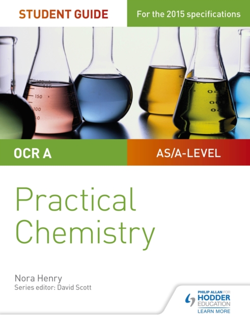 OCR A-level Chemistry Student Guide: Practical Chemistry, EPUB eBook