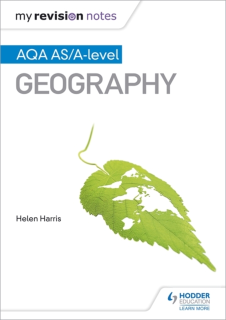 My Revision Notes: AQA AS/A-level Geography, Paperback / softback Book